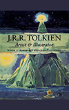 J. R. R. Tolkien:  Artist & Illustrator