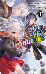 Reign of the Seven Spellblades, Vol. 7