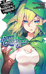 Is It Wrong to Try to Pick Up Girls in a Dungeon? Familia Chronicle: Episode Lyu