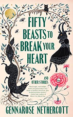 Fifty Beasts to Break Your Heart: And Other Stories