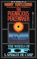 Tor Double #20: The Pugnacious Peacemaker / The Wheels of If