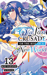 Our Last Crusade or the Rise of a New World, Vol. 13