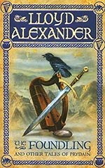 The Foundling and Other Tales of Prydain