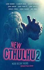 New Cthulhu 2: More Recent Weird