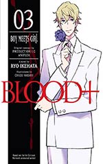 Blood+ 03: Boy Meets Girl