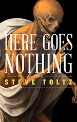 Here Goes Nothing: A Novel