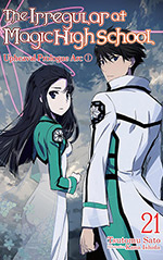 The Irregular at Magic High School, Vol. 21: Upheaval Prologue Arc, Part 1