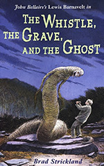 The Whistle, the Grave, and the Ghost