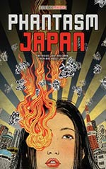 Phantasm Japan: Fantasies Light and Dark, From and About Japan