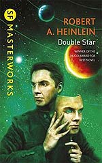 Double Star (and My Heinlein Problem)