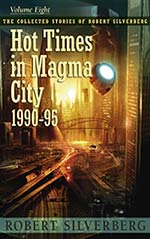 Hot Times in Magma City: 1990-95