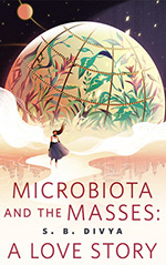 Microbiota and the Masses:  A Love Story